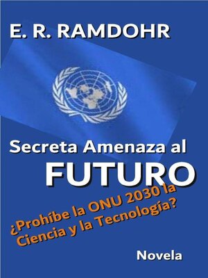 cover image of Secreta Amenaza al Futuro